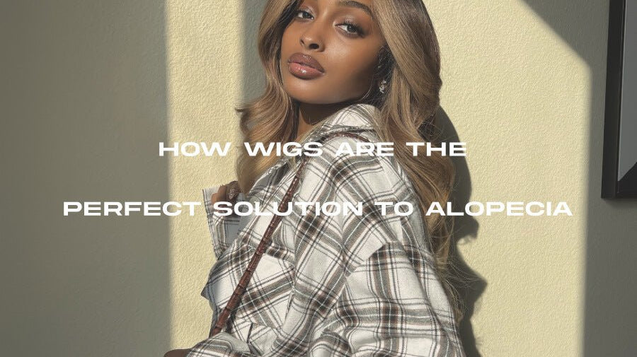 Wigs and Alopecia - Everything You Need to Know